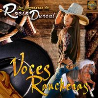 Voces Rancheras - Las Llegadoras De Rocio Durcal