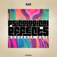 Moderate Hate - Psicological Effects