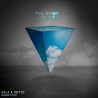 Cale & Cotto - Dangerous