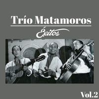 Trio Matamoros - Trío Matamoros-Éxitos, Vol. 2