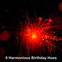 Happy Birthday - 9 Harmonious Birthday Hues