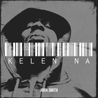 John Smith - KELEN NA (Explicit)