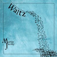 Martin Jacoby - Waltz