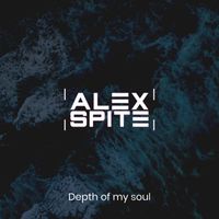 Alex Spite - Depth of My Soul