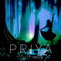 Priya - Forest Trance