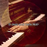 Lounge Café - 13 Jazz and Cafe Noir