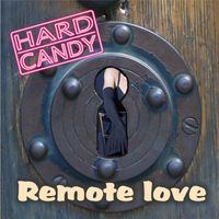 Hard Candy featuring Philip Erisman - Remote Love
