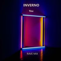 Inverno - You (Rave Mix)