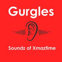 Gurgles - Soundz of Xmaztime