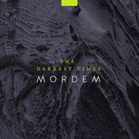 Mordem - The Darkest Times