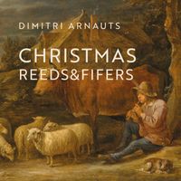Dimitri Arnauts - Christmas Reeds & Fifers