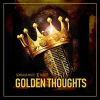 Senica da Misfit - Golden Thoughts (Explicit)