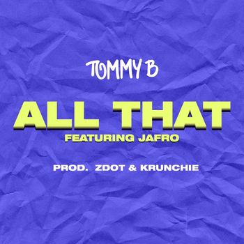 Tommy B - All That