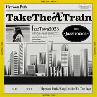 Hyewon Park - Take the "A" Train