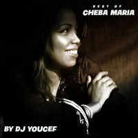 Cheba Maria - Best of Cheba Maria