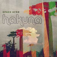 Space Afro - Hakuna