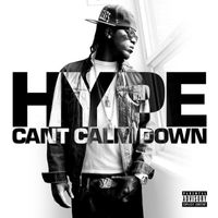 Hype - Can't Calm Down