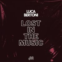 Luca Bertoni - Lost in the Music