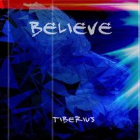 Tiberius - Believe
