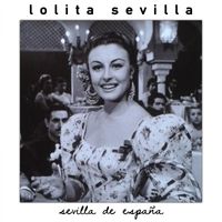 Lolita Sevilla - Sevilla de España