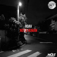 Roav - Not a Human