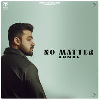Anmol - No Matter