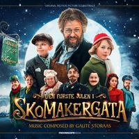 Gaute Storaas - Den første julen i Skomakergata (Original Motion Picture Soundtrack)