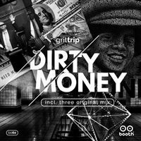 Grittrip - Dirty Money
