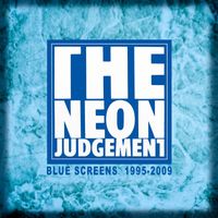 The Neon Judgement - Blue Screens
