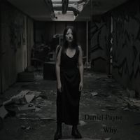 Daniel Payne - Why