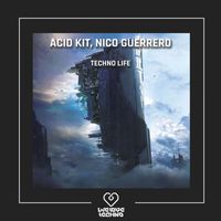 Acid Kit, Nico Guerrero - Techno LIfe