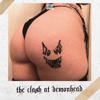 do not resurrect - The Clash at Demonhead (Explicit)