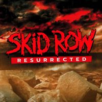 Skid Row - Resurrected (Explicit)