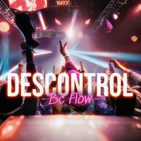 Bc Flow - Descontrol