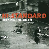 Hi-Standard - Making the Road (Fat Wreck Chords Edition [Explicit])