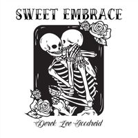 Derek Lee Goodreid - Sweet Embrace