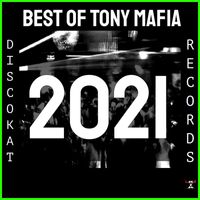 Tony Mafia - Best Of Tony Mafia 2021