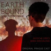 Various Artists - Earth Bound (Songs from the Musical)