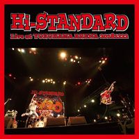 Hi-Standard - Live at Yokohama Arena 20181222 (Explicit)