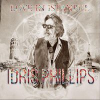Idris Phillips - Love in Istanbul