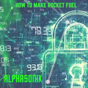 Alphasonix - How to Make Rocket Fuel