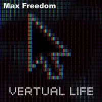 Max Freedom - Vertual Life