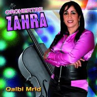 Orchestre Zahra - Qalbi Mrid