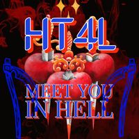 HT4L - Meet You In Hell