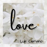 Luk Cervino - Love