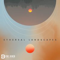 The Diner feat. William Ryan Key - Ethereal Landscapes