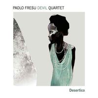 Paolo Fresu Devil Quartet - Desertico