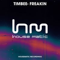 Timbee - Freakin