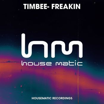 Timbee - Freakin