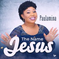 Paulamina - The Name Jesus
